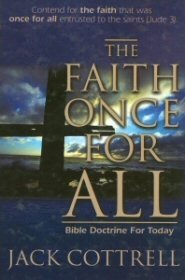 The Faith Once for All: Bible Doctrine for Today