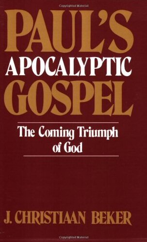 Paul’s Apocalyptic Gospel: The Coming Triumph of God