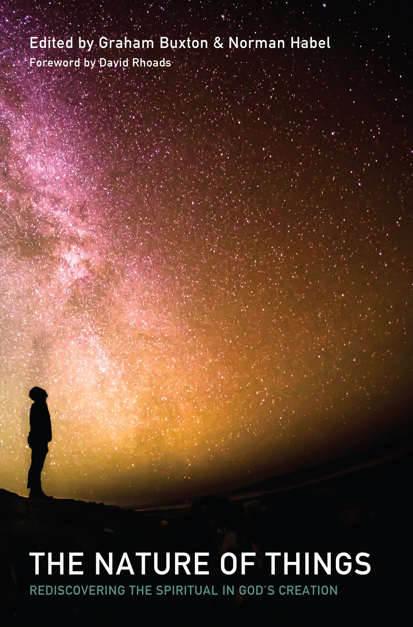 The Nature of Things: Rediscovering the Spiritual in God’s Creation