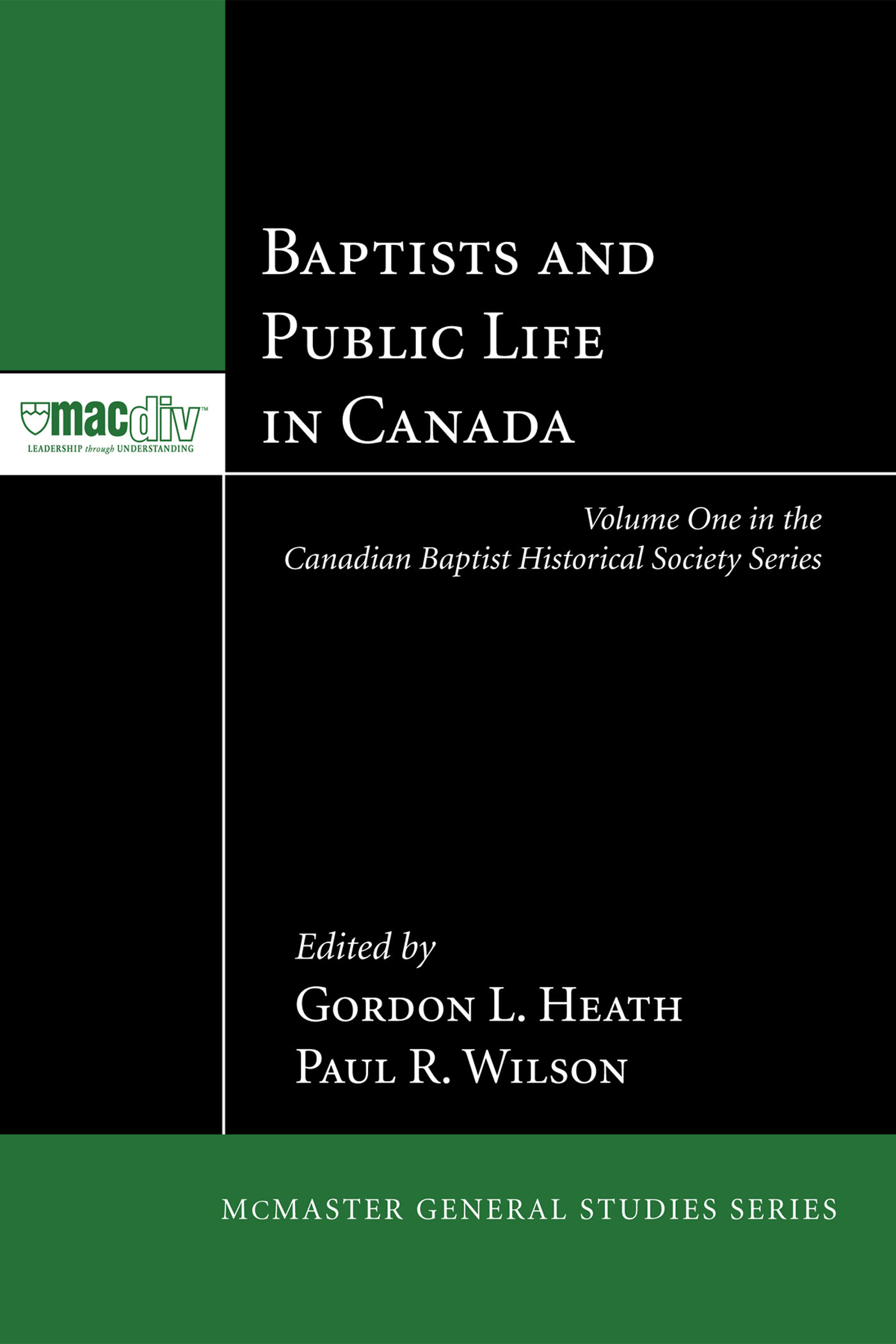 Baptists and Public Life in Canada: McMaster General Studies Series