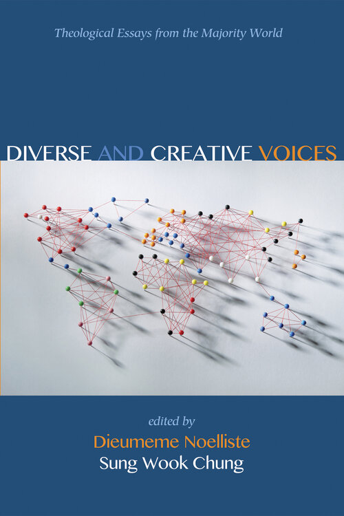 Diverse and Creative Voices: Theological Essays from the Majority World