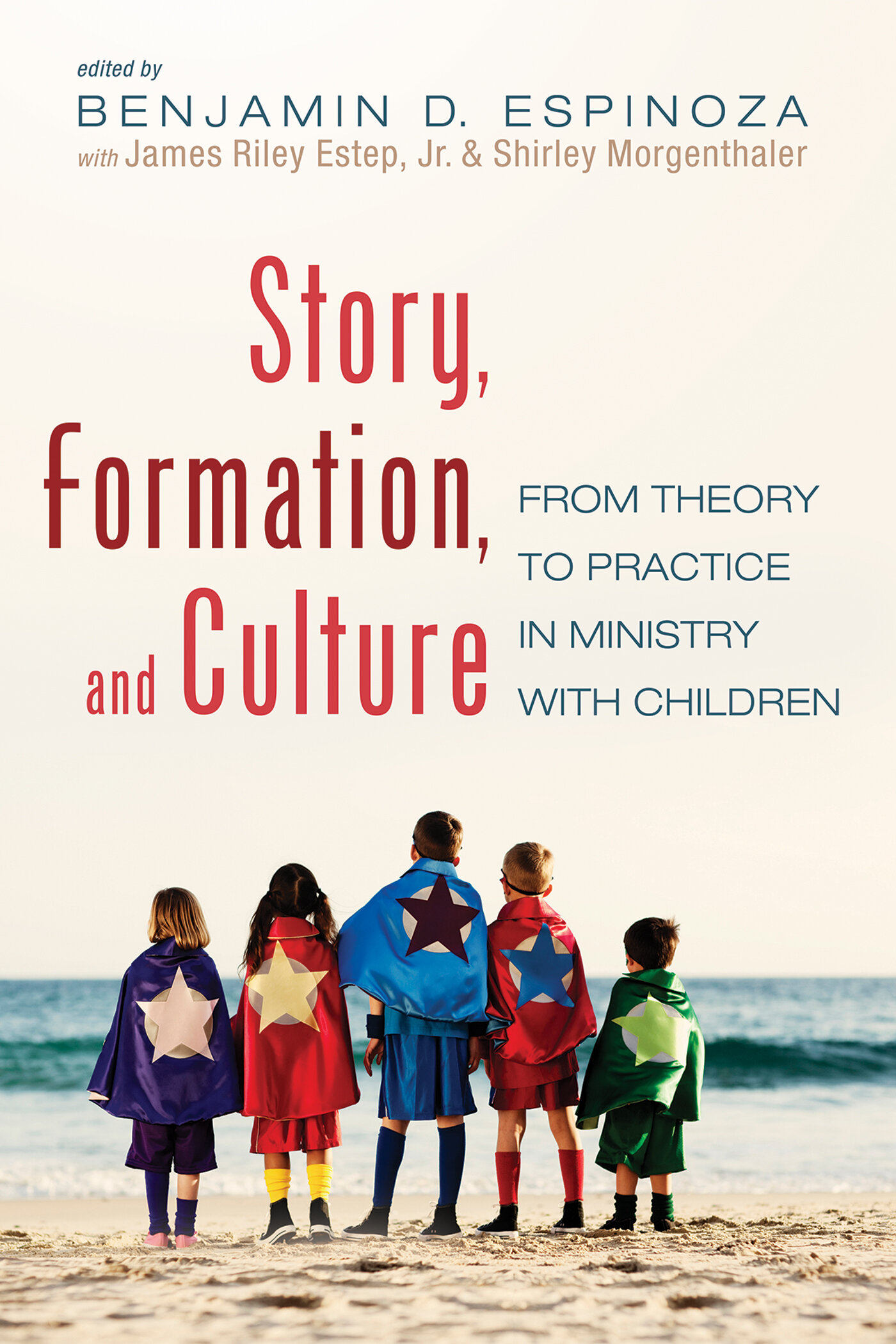 Story, Formation, and Culture: From Theory to Practice in Ministry with Children
