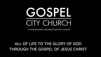 All Of Life To Glory Of God Through The Gospel Of Jesus Christ
