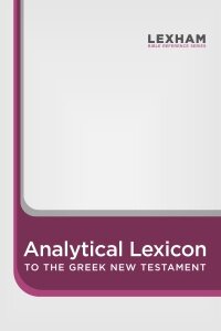Lexham Analytical Lexicon to the Greek New Testament