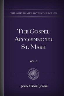 The Gospel According to St. Mark, vol. 2