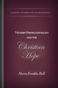 Modern Premillennialism and the Christian Hope