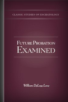 Future Probation Examined