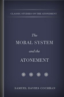 The Moral System and the Atonement