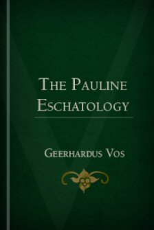 The Pauline Eschatology