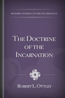 The Doctrine of the Incarnation