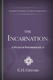 The Incarnation: A Study of Philippians 2:5–11