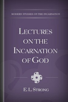 Lectures on the Incarnation of God