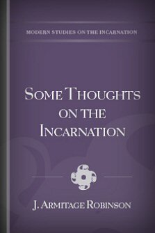 Some Thoughts on the Incarnation