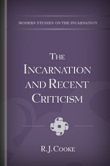 The Incarnation and Recent Criticism