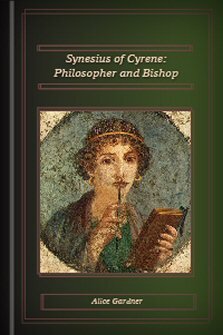Synesius of Cyrene, Philosopher and Bishop
