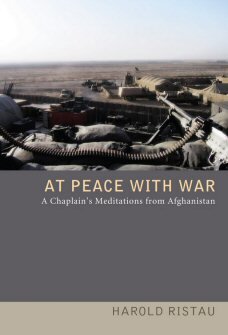 At Peace with War: A Chaplain's Meditations from Afghanistan