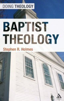 Baptist Theology (Doing Theology)