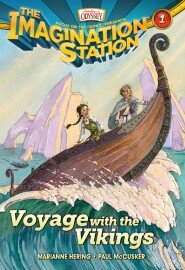 Voyage with the Vikings: A Time Travel Adventure that Sweeps Christian Kids Back to the Vikings