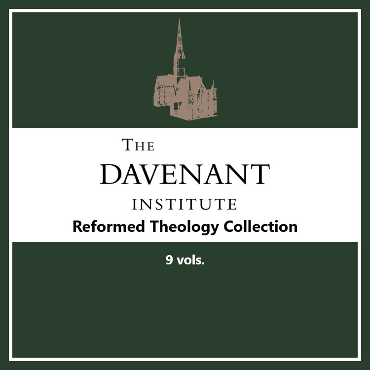 The Davenant Institute Reformed Theology Collection (9 vols.)