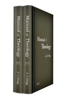 Dagg's Manual of Theology (2 vols.)