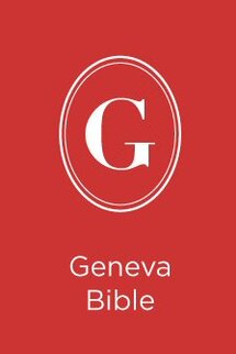 Geneva Bible: Text and Notes