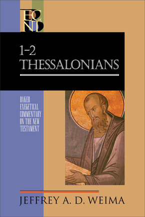 1-2 Thessalonians (Baker Exegetical Commentary on the New Testament | BECNT)