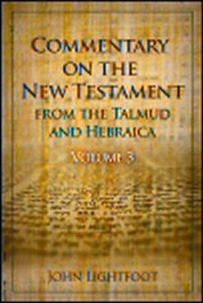 A Commentary on the New Testament from the Talmud and Hebraica, Matthew–1 Corinthians: Volume 3, Luke–John