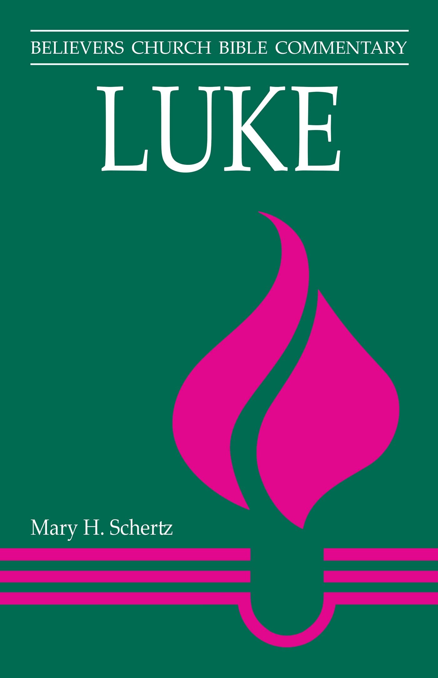 Luke (Believers Church Bible Commentary | BCBC)