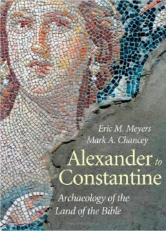 Archaeology of the Land of the Bible, Vol. 3: Alexander to Constantine