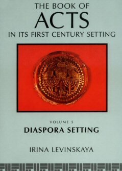 The Book of Acts in Its First Century Setting, Volume 5: The Book of Acts in Its Diaspora Setting
