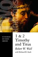 1 & 2 Timothy and Titus (The Two Horizons New Testament Commentary | THNTC)