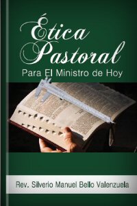 Ética pastoral para el ministro de hoy