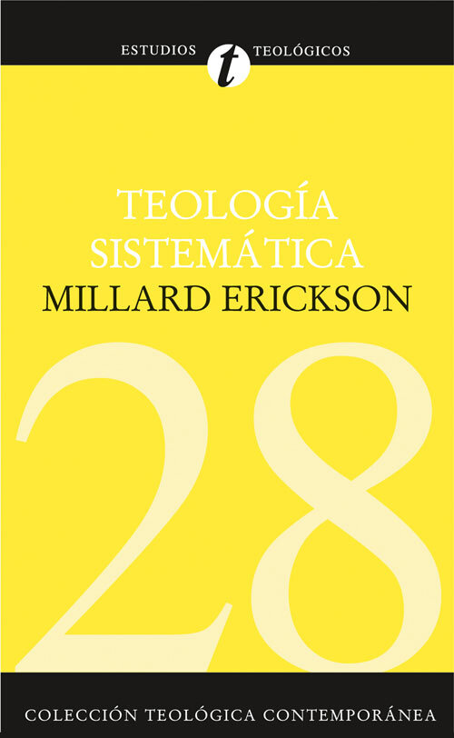 Teología sistemática (Colección teológica contemporánea CLIE, Vol. 28)