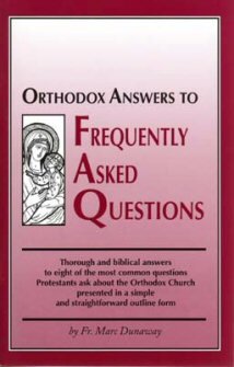 Orthodox Answers to Frequently Asked Questions