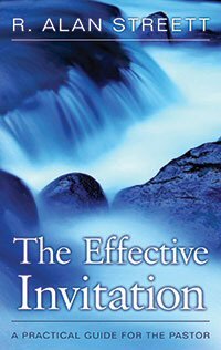 The Effective Invitation: A Practical Guide for the Pastor