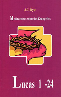 Meditaciones sobre los Evangelios: Lucas