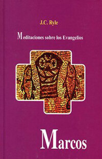 Meditaciones sobre los Evangelios, Marcos