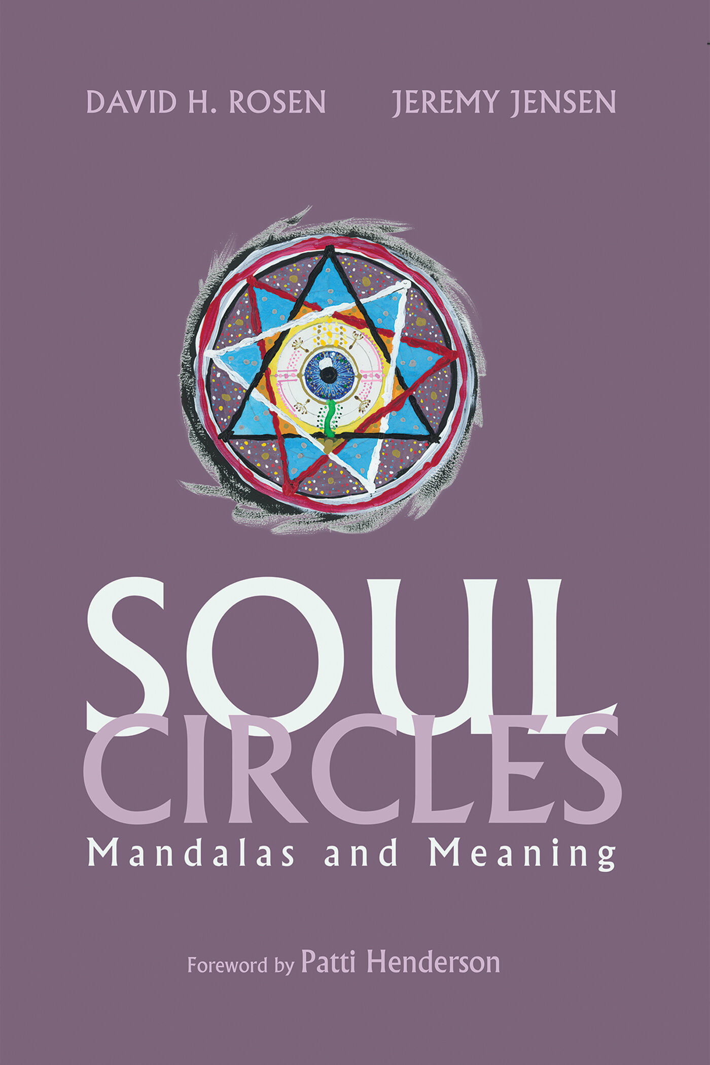 Soul Circles: Mandalas and Meaning