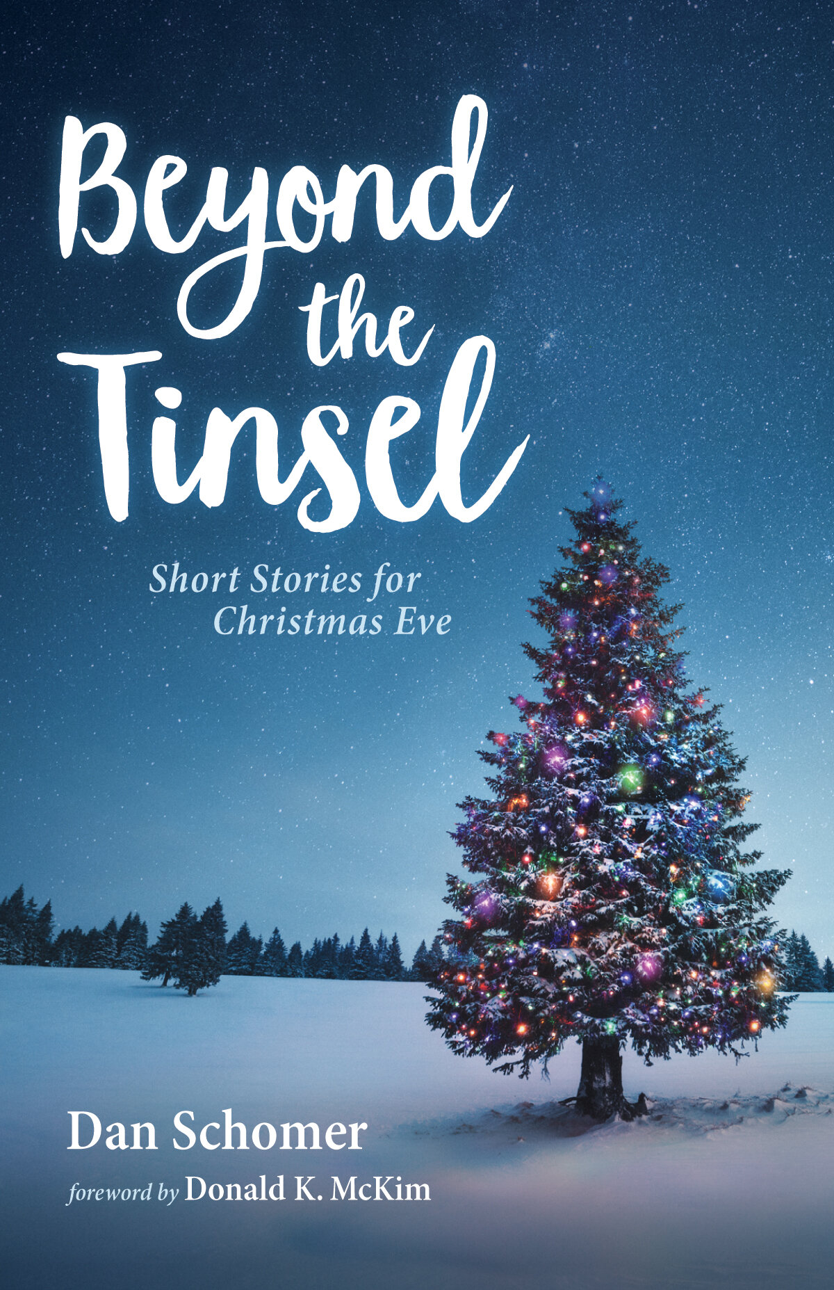 Beyond the Tinsel: Short Stories for Christmas Eve  Logos Bible Software