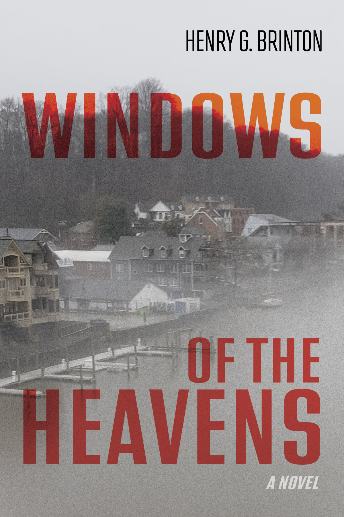 Windows of the Heavens: A Novel