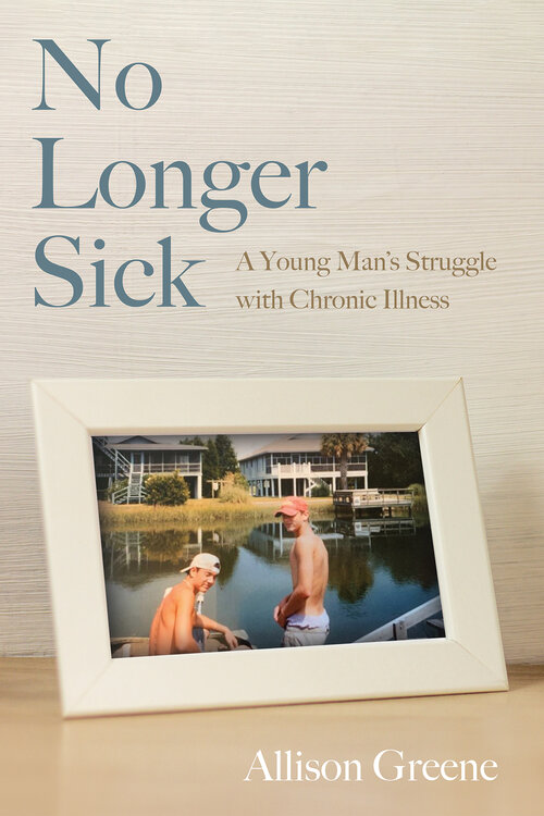 No Longer Sick: A Young Man’s Struggle with Chronic Illness