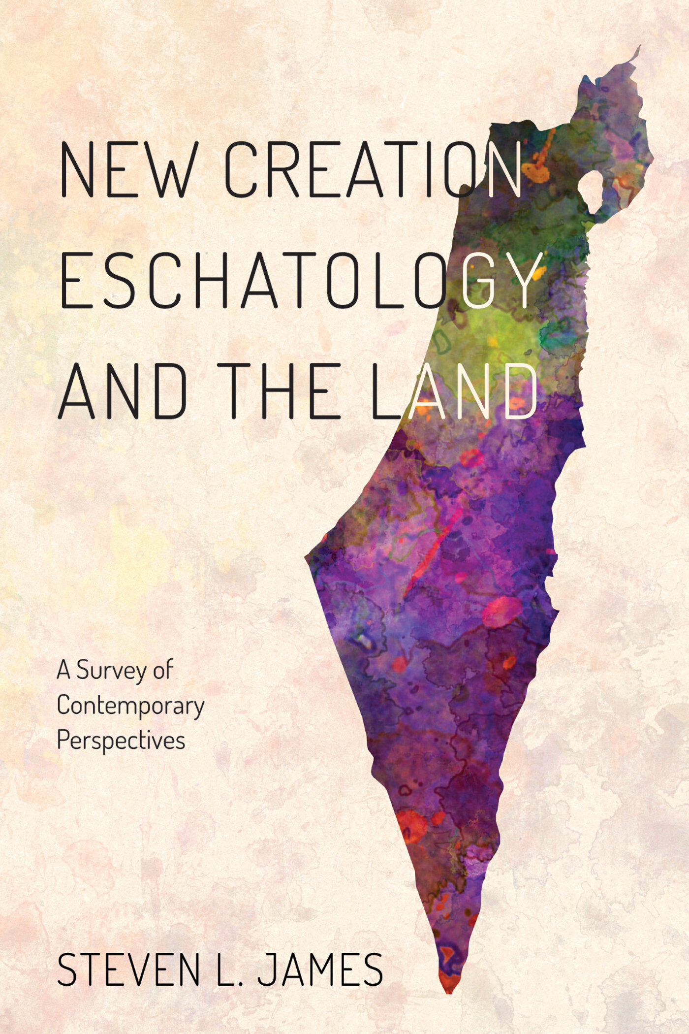 New Creation Eschatology and the Land: A Survey of Contemporary Perspectives  Logos Bible Software