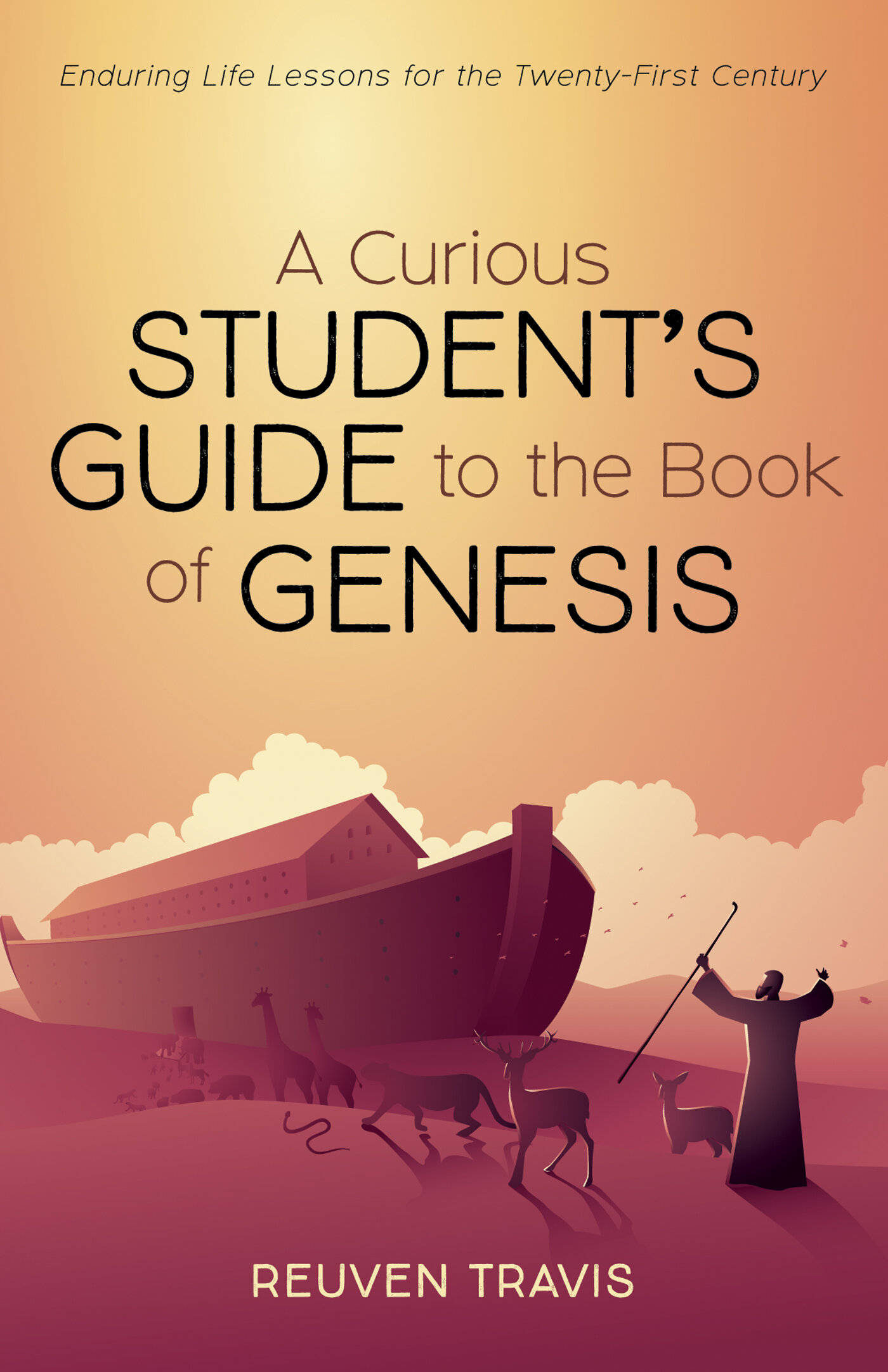 a-curious-student-s-guide-to-the-book-of-genesis-enduring-life-lessons