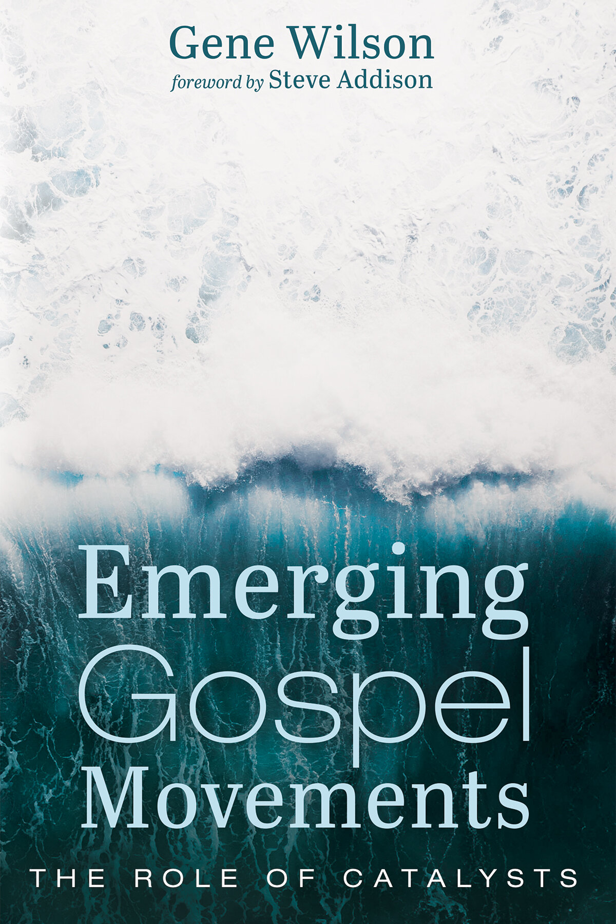 Emerging Gospel Movements: The Role of Catalysts