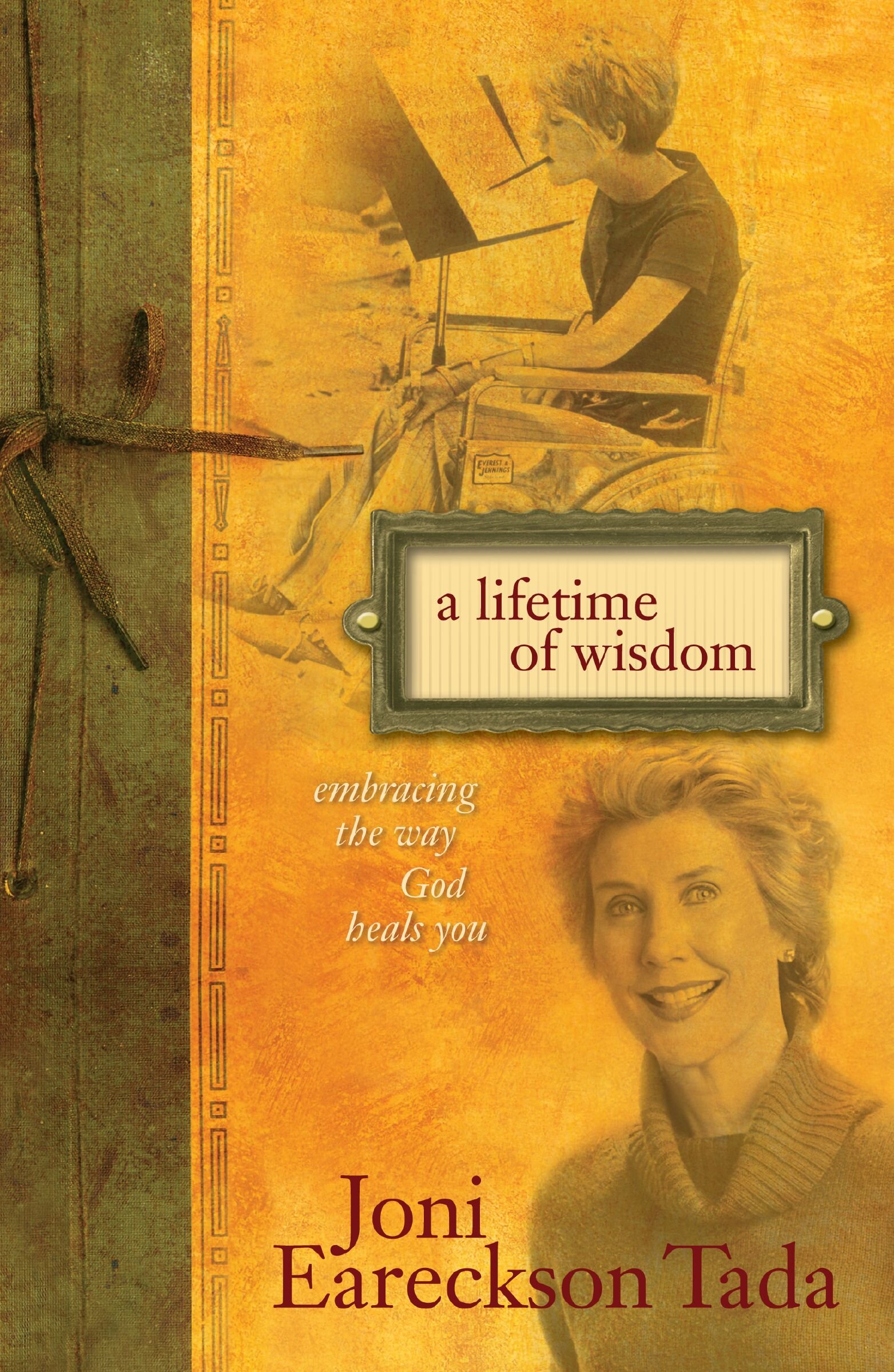 A Lifetime of Wisdom: Embracing the Way God Heals You