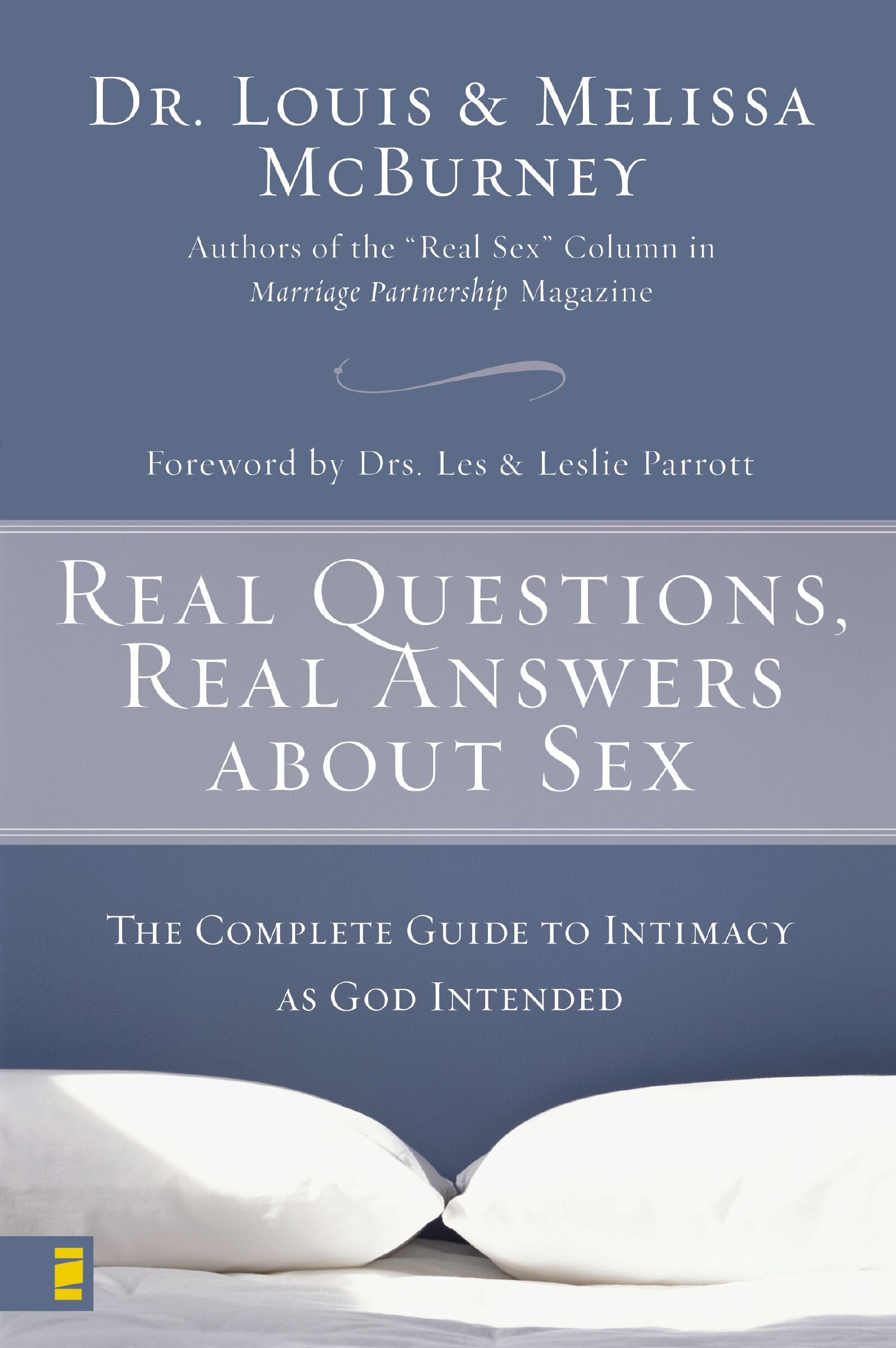 Real Questions, Real Answers about Sex: The Complete Guide to Intimacy as  God Intended Faithlife Ebooks