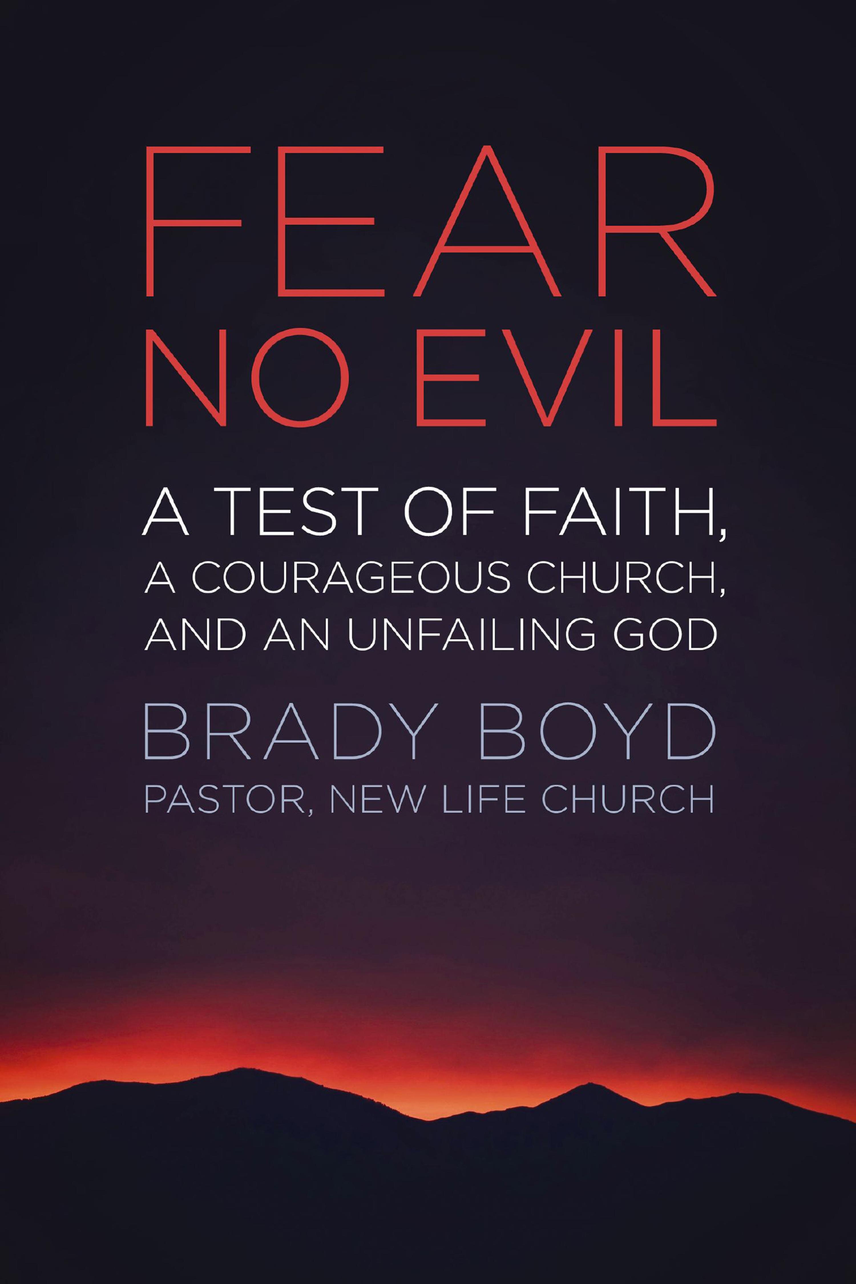 Fear No Evil: A Test of Faith, a Courageous Church, and an Unfailing God