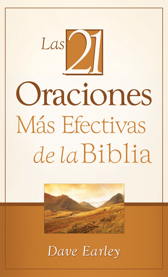 Las 21 Oraciones Más Efectivas De La Biblia: 21 Most Effective Prayers ...