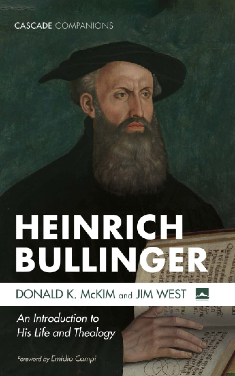 Heinrich Bullinger: An Introduction to His Life and Theology  (Cascade Companions)