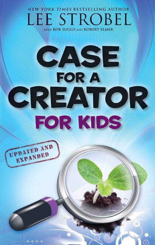 The Case for a Creator: A Journalist Investigates Scientific Evidence That Points Toward God